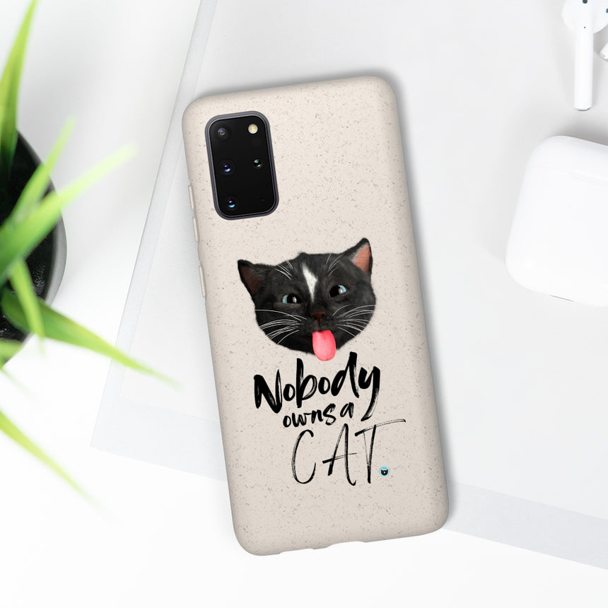 Nobody Owns A Cat | Biodegradable Case